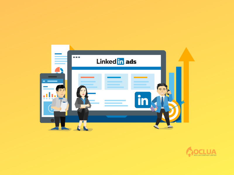 Dịch vụ chạy quảng cáo LinkedIn Ads toàn diện, chuyên nghiệp tại Sóc Lửa Agency