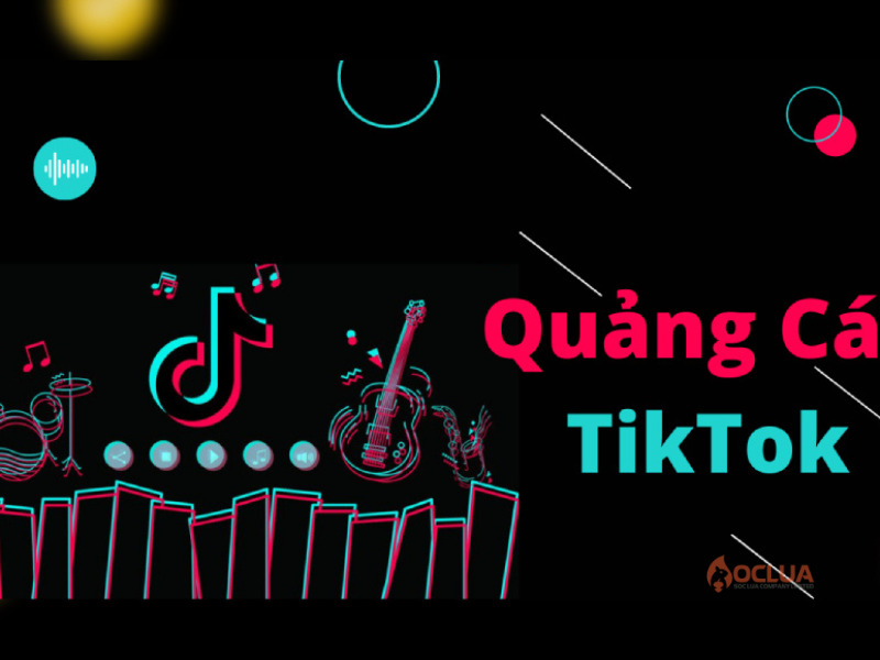 Tại sao doanh nghiệp nên chạy quảng cáo Tiktok? 