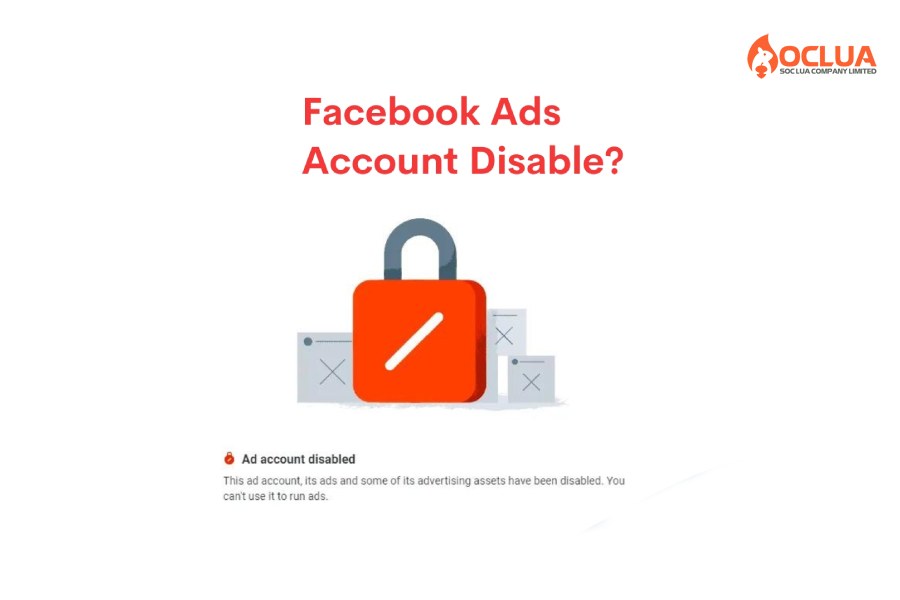 Tài khoản Facebook Ads bị vô hiệu hóa là gì?