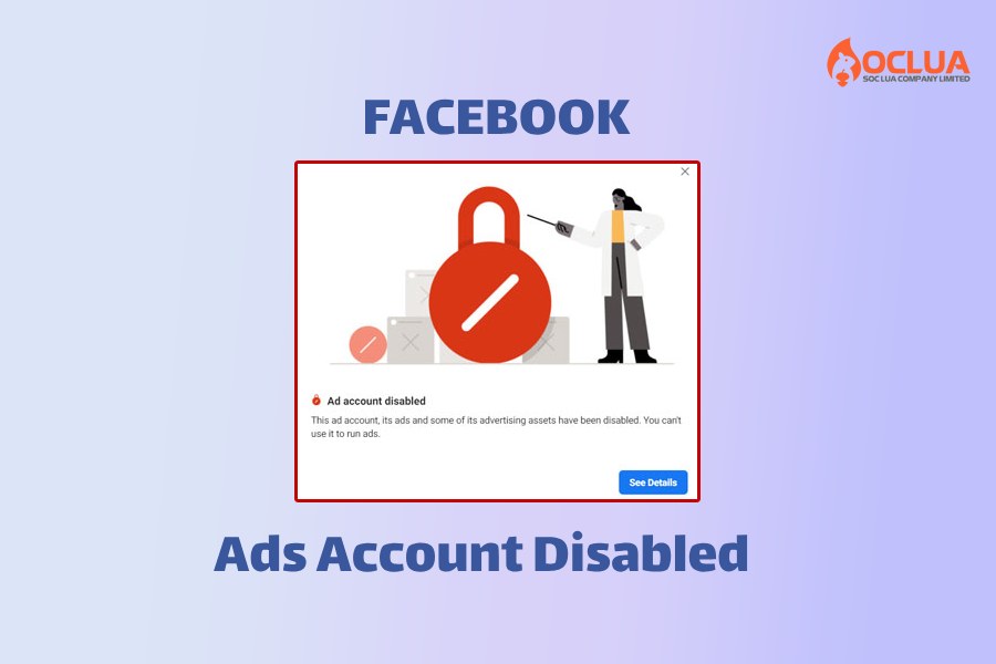 tài khoản quảng cáo Facebook bị vô hiệu hóa 