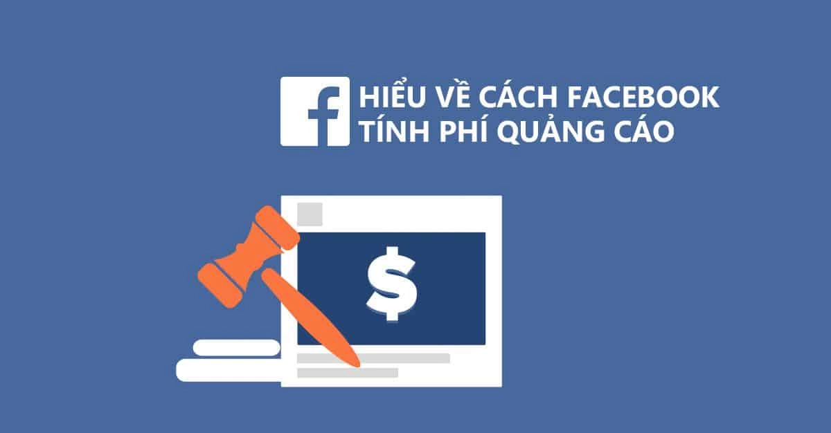 Hiểu về cách Facebook tính phí