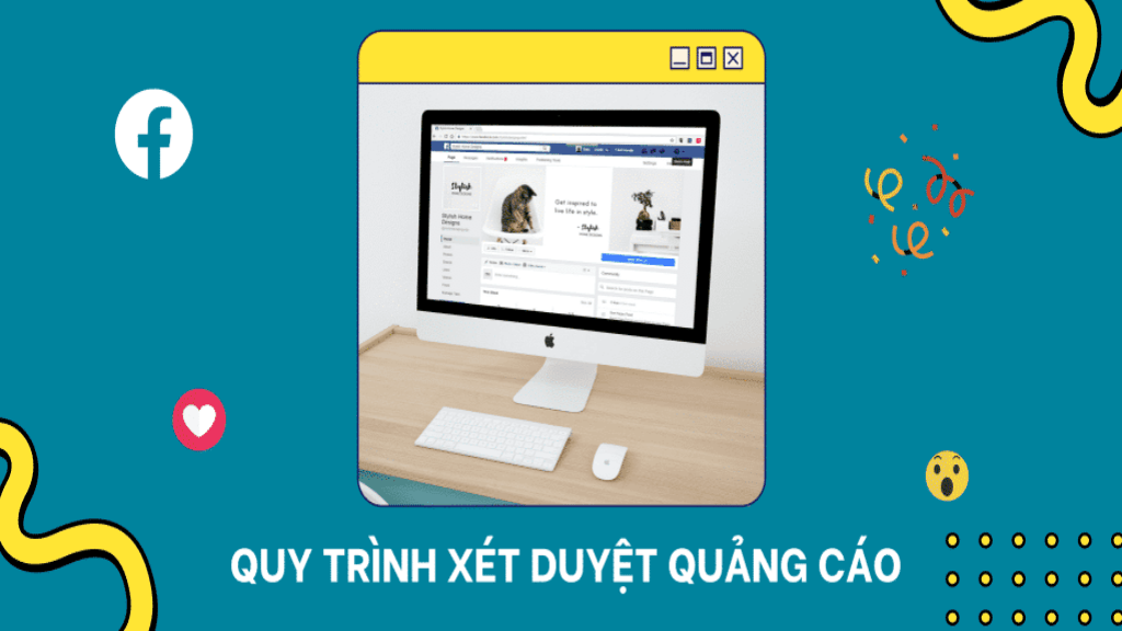 Quy trình xem xét quảng cáo Facebook hoạt động như thế nào?
