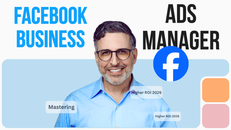 Làm chủ trình quản lý quảng cáo Facebook Business để tối đa hóa ROI năm 2026